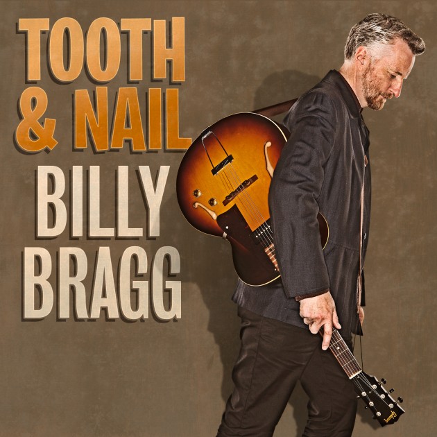 Billy Bragg - Tooth And Nail (Competition)
