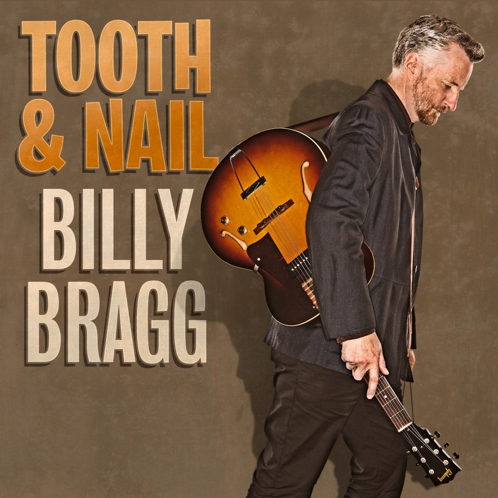 Billy Bragg - Tooth And Nail (Competition)