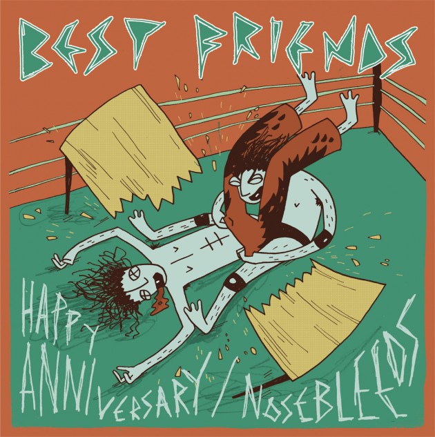 Best Friends - Nosebleeds
