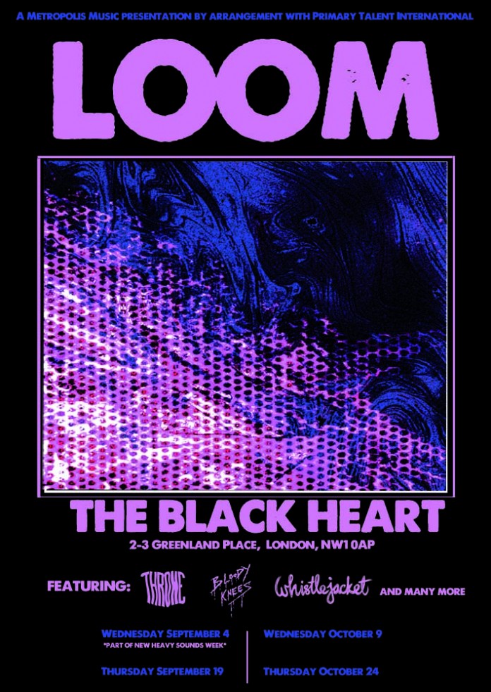 LOOM Announce Residency At The Black Heart, Camden